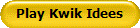Play Kwik Idees